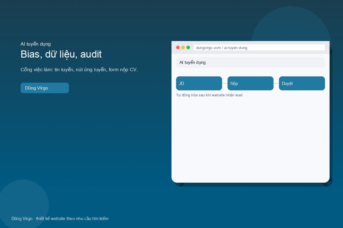 Bias, dữ liệu, audit — AI tuyển dụng
