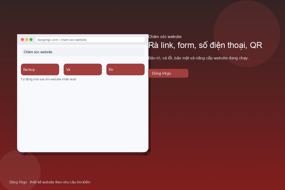Rà link, form, số điện thoại, QR — chăm sóc website