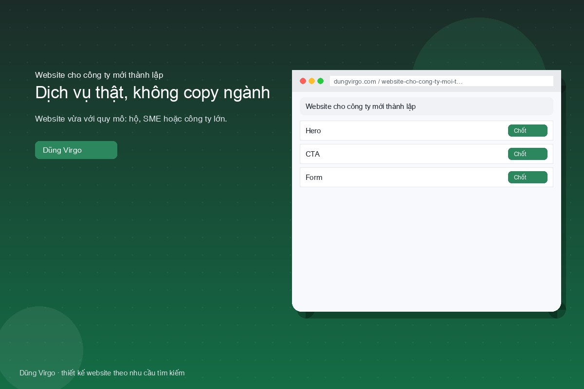 Dịch vụ thật, không copy ngành — website cho công ty mới thành lập