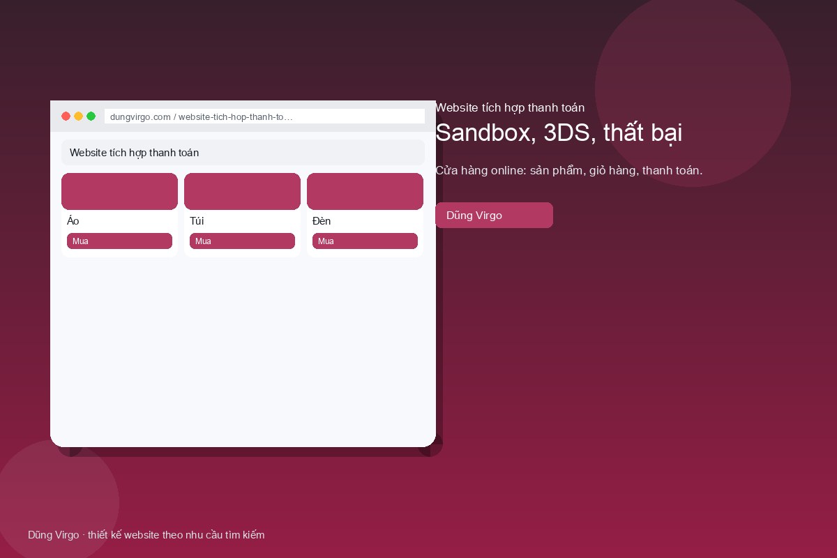 Sandbox, 3DS, thất bại — website tích hợp thanh toán