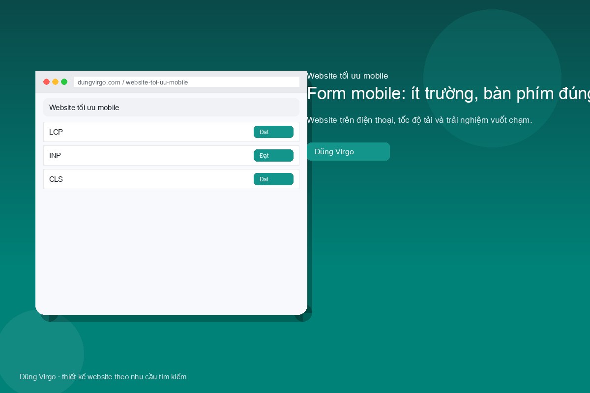 Form mobile: ít trường, bàn phím đúng — website tối ưu mobile