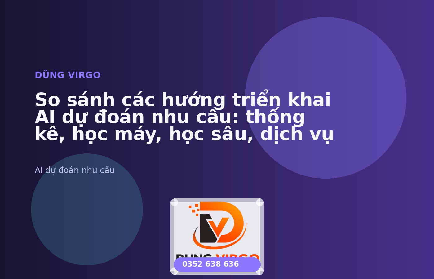 So sánh các hướng triển khai AI dự đoán nhu cầu: thống kê, học máy, học sâu, dịch vụ có sẵn