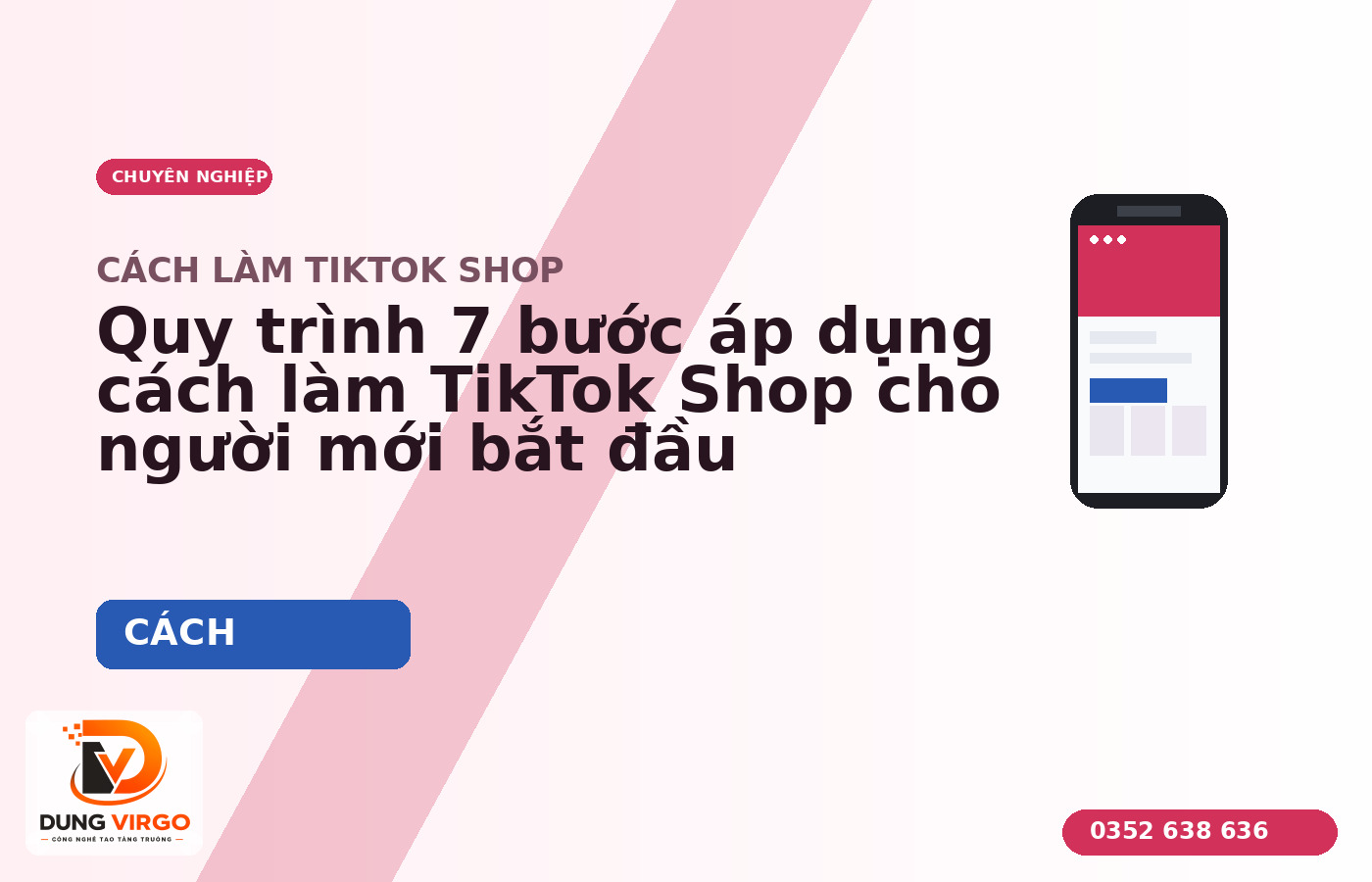 Quy trình 7 bước áp dụng cách làm TikTok Shop cho người mới bắt đầu