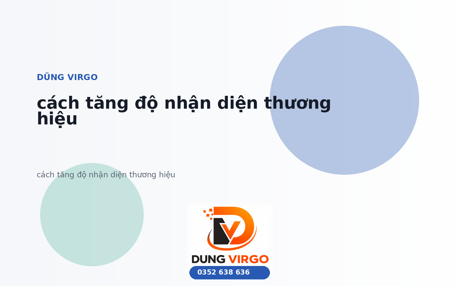 Cách tăng độ nhận diện thương hiệu: So sánh 7 hướng triển khai