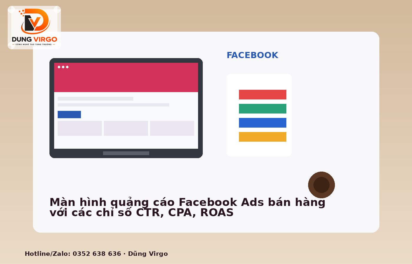 Màn hình quảng cáo Facebook Ads bán hàng với các chỉ số CTR, CPA, ROAS