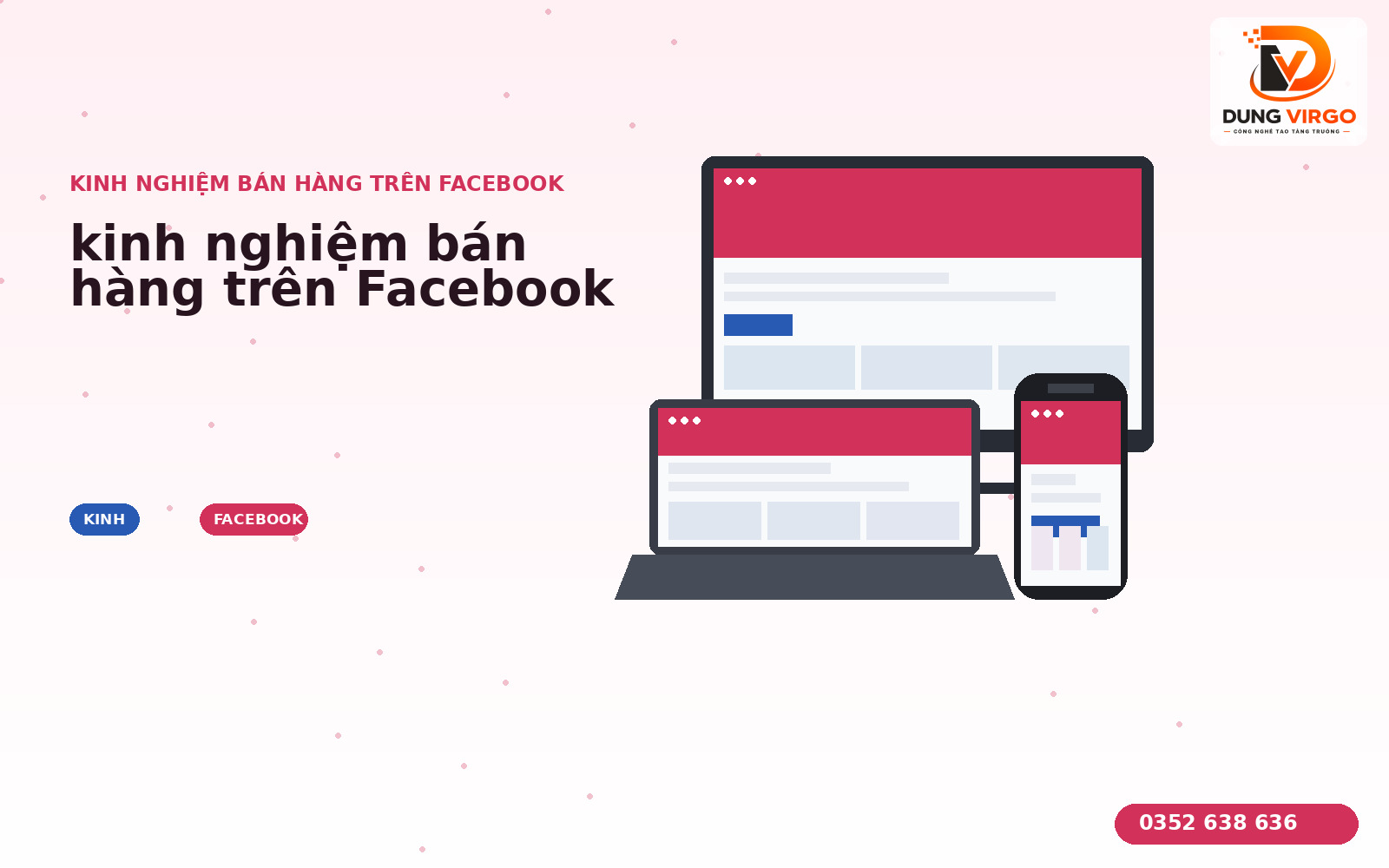 Kinh nghiệm bán hàng trên Facebook: 7 bước từ thực chiến