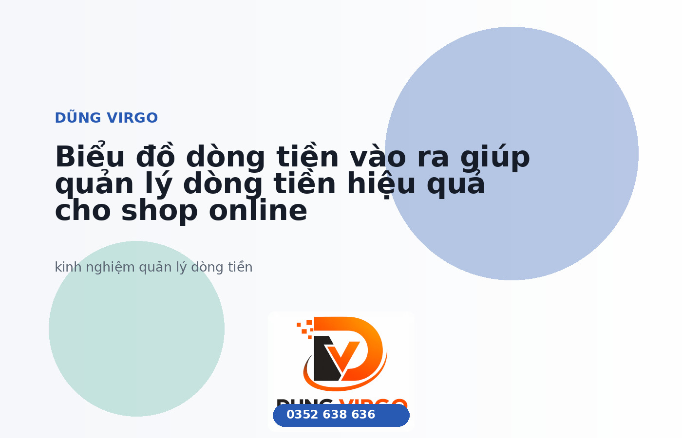 Biểu đồ dòng tiền vào ra giúp quản lý dòng tiền hiệu quả cho shop online