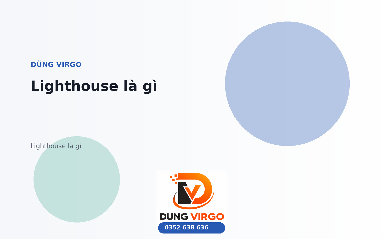 Lighthouse là gì? Tìm hiểu công cụ đo chất lượng website