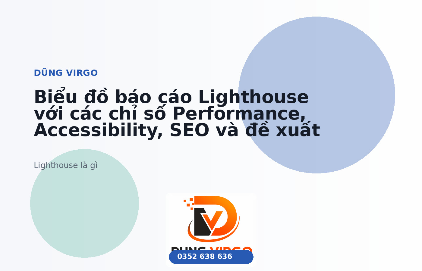 Biểu đồ báo cáo Lighthouse với các chỉ số Performance, Accessibility, SEO và đề xuất tối ưu