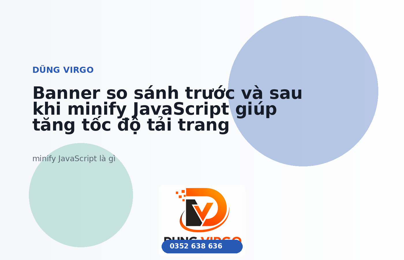 Banner so sánh trước và sau khi minify JavaScript giúp tăng tốc độ tải trang