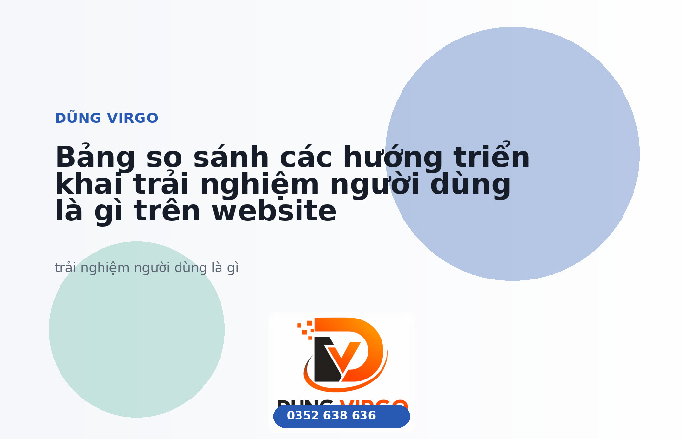 Bảng so sánh các hướng triển khai trải nghiệm người dùng là gì trên website