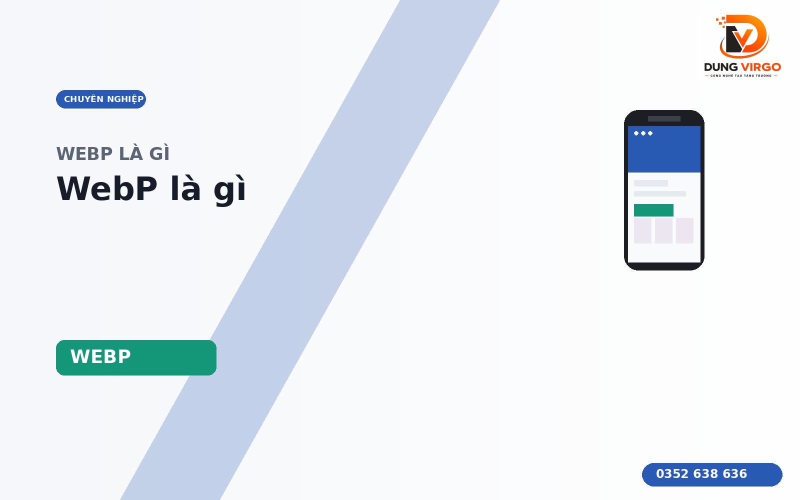 WebP là gì? Tổng quan về định dạng ảnh WebP