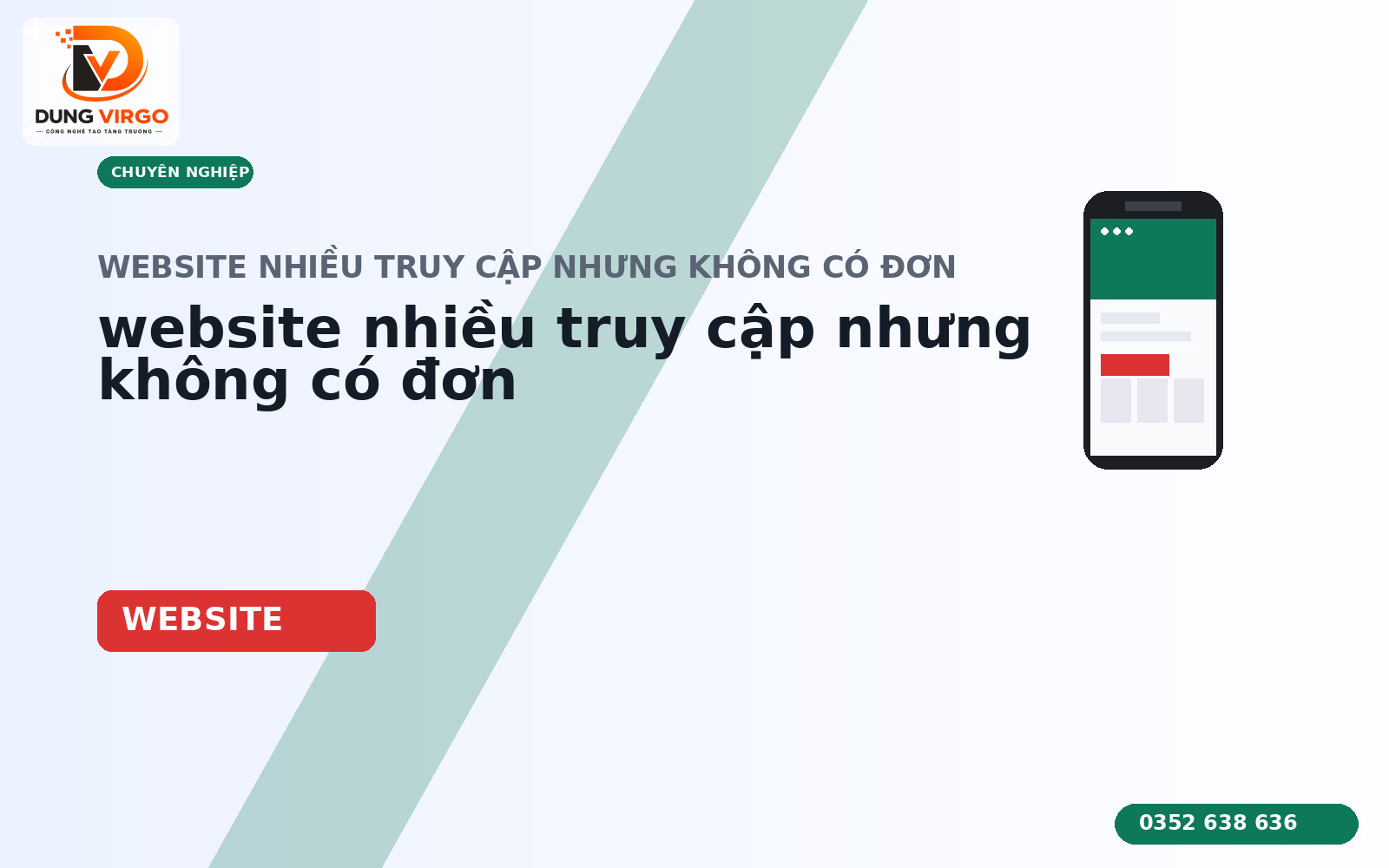 Website nhiều truy cập nhưng không có đơn: Checklist xử lý thực tế